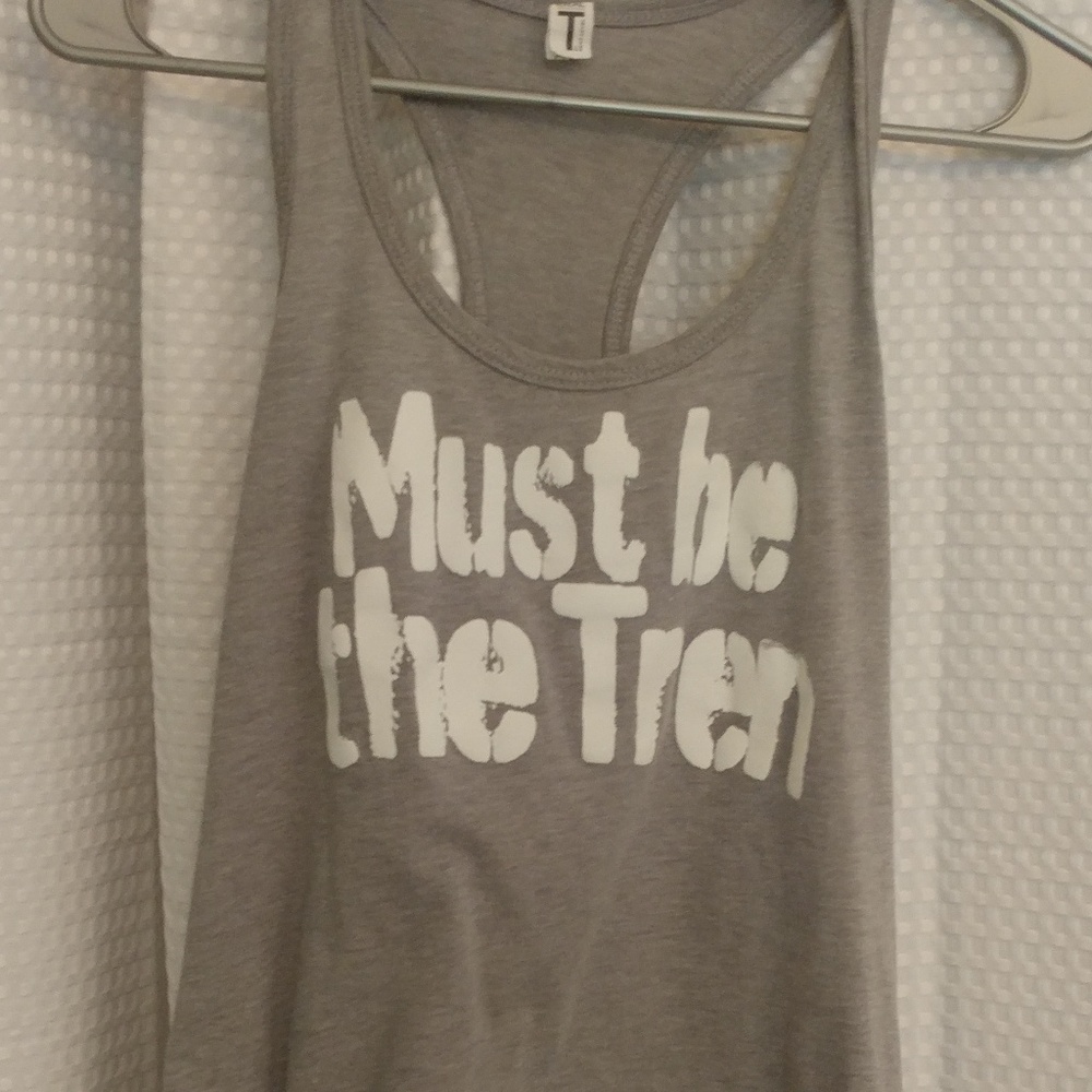 Must be the tren tank